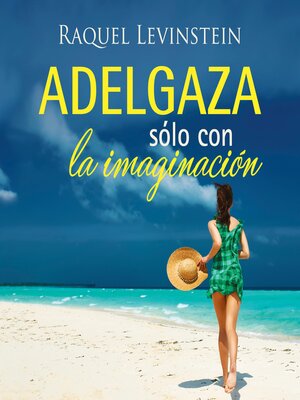 cover image of Adelgaza solo con la imaginacion